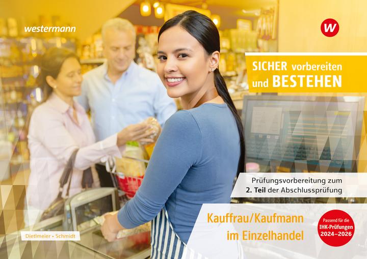 Produktbild Prüfungsvorbereitung Sicher vorbereiten und bestehen. Kauffrau/Kaufmann im Einzelhandel: Gestre (Deutsch, Sabine Dietlmeier, Manuela Schmidt, 2024)