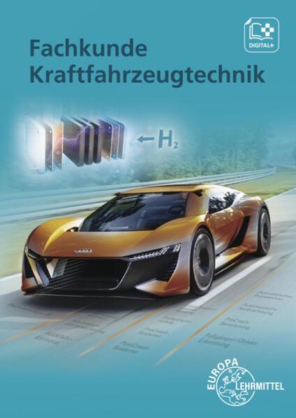 Actual product image Fachkunde Kraftfahrzeugtechnik (German, Bernd Schlögl, Uwe Heider, Richard Fischer, Tobias Gscheidle, Berthold Hohmann, Jochen Mann, Rainer Lohuis, Rolf Gscheidle, Wolfgang Keil, Alois Wimmer, 2019)