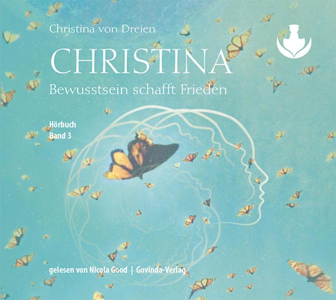Image du produit Christina, tome 3 : La conscience crée la paix (mp3-CDs) (Bernadette des Trois, Nicola Good, Allemand)