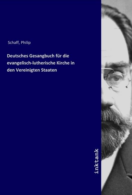 Immagine prodotto Deutsches Gesangbuch für die evangelisch-lutherische Kirche in den Vereinigten Staaten (Tedesco, Philip Schaff, 2019)