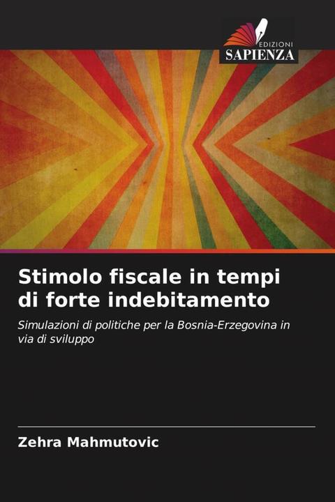 Produktbild Stimolo fiscale in tempi di forte indebitamento (Zehra Mahmutovic, 2022)