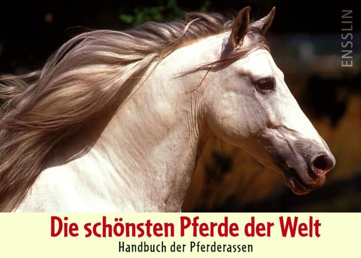 Actual product image Die schönsten Pferde der Welt - Handbuch der Pferderassen (German, Judith Dutson, Verena Jochim, Bob Langrish, 2009)
