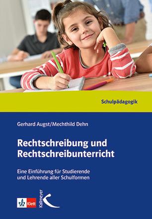Produktbild Rechtschreibung und Rechtschreibunterricht. Handbuch (Deutsch, Gerhard Augst, Mechthild Dehn, 2013)