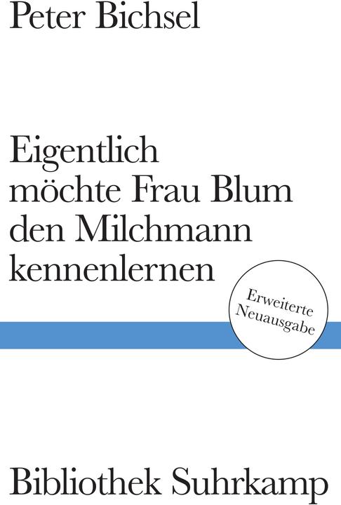 Produktbild Eigentlich möchte Frau Blum den Milchmann kennenlernen (Deutsch, Beat Mazenauer, Peter Bichsel, Andreas Mauz, 2025)