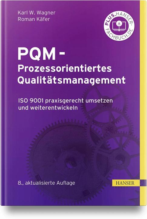 Produktbild PQM - Prozessorientiertes Qualitätsmanagement (Deutsch, Karl Werner Wagner, Roman Käfer, 2023)