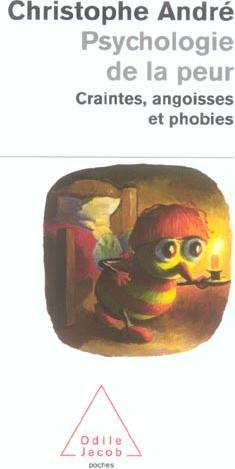 Immagine prodotto Odile Psychologie de la peur : craintes, angoisses et phobies (Francese, André Christophe, 2005)