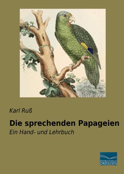 Actual product image Die sprechenden Papageien (German, Charles Russ, 2015)