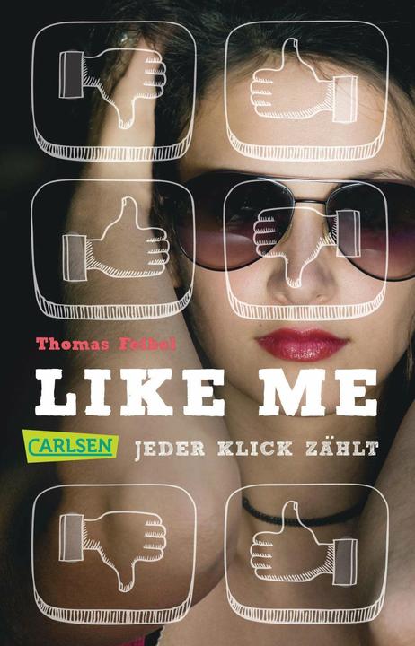Produktbild Like me. Jeder Klick zählt (Thomas Feibel, Deutsch)