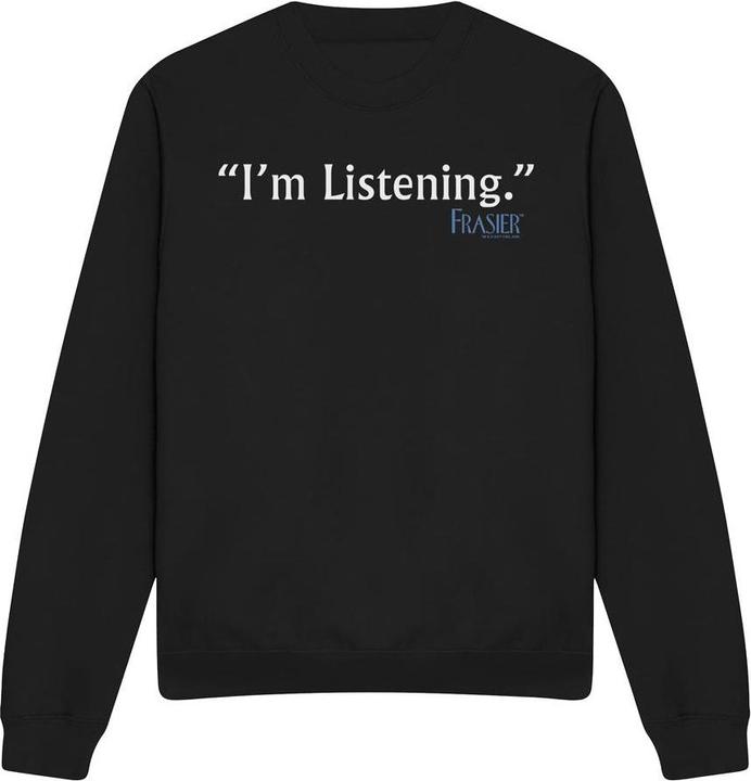 Frasier I'm Listening Sweatshirt