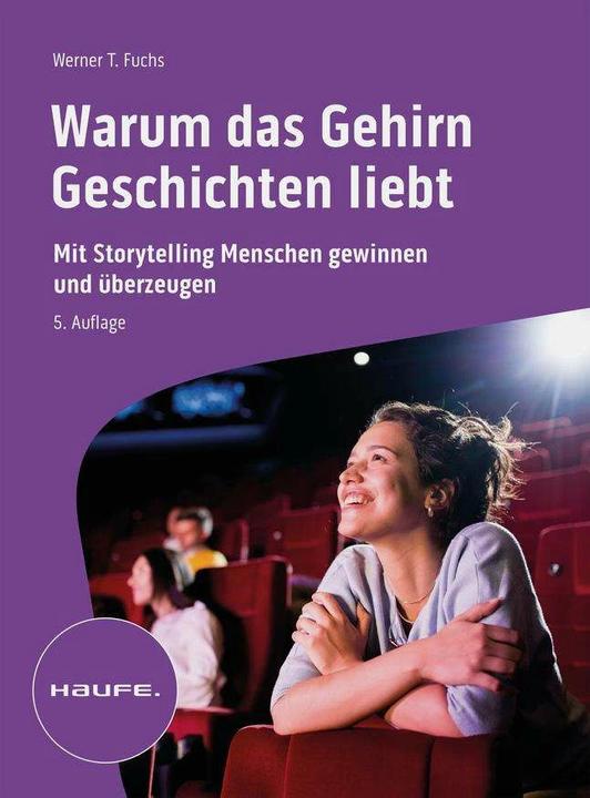 Produktbild Warum das Gehirn Geschichten liebt (Deutsch, Werner T. Fuchs, 2023)