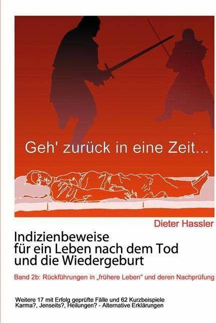 Immagine prodotto Indizienbeweise für ein Leben nach dem Tod und die Wiedergeburt. Bd.2b (Tedesco, Dieter Hassler, 2015)