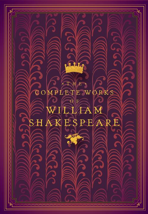 Produktbild The Complete Works of William Shakespeare (Englisch, William Shakespeare, John Lotherington, 2019)