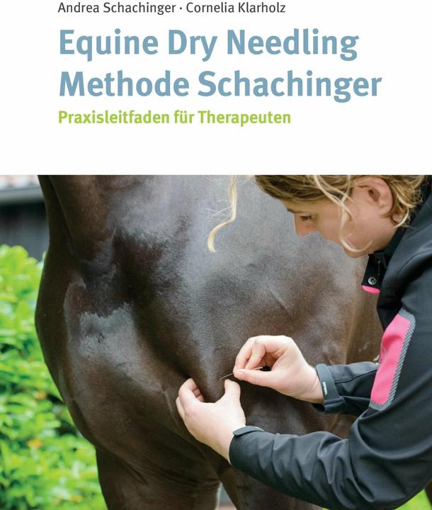 Produktbild Equine Dry Needling Methode Schachinger (Deutsch, Cornelia Klarholz, Andrea Schachinger)