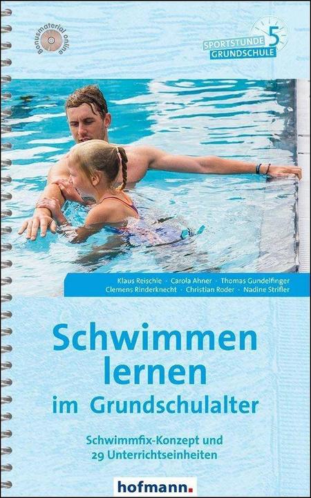 Produktbild Schwimmen lernen im Grundschulalter (Deutsch, Klaus Reischle, Thomas Gundelfinger, Carola Ahner, Clemens Rinderknecht, Christian Roder, 2018)