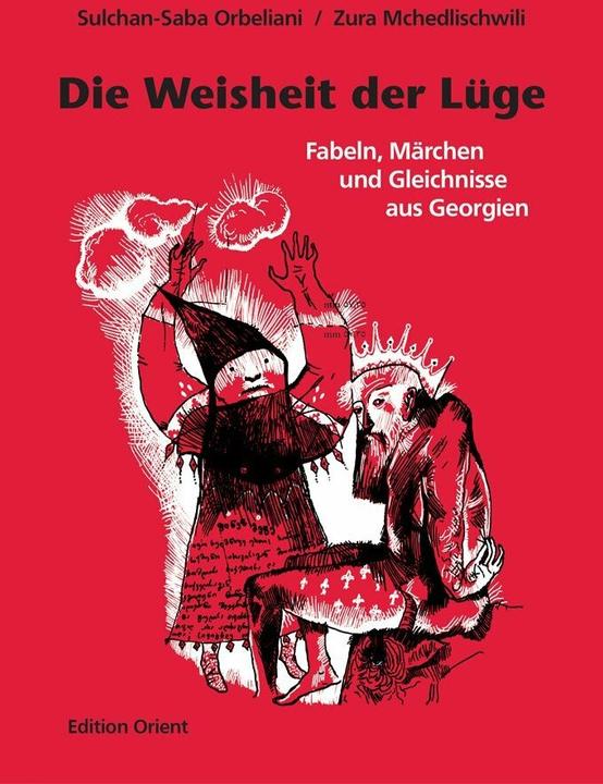 Actual product image Die Weisheit der Lüge (German, Sulchan-Saba Orbeliani, 2018)