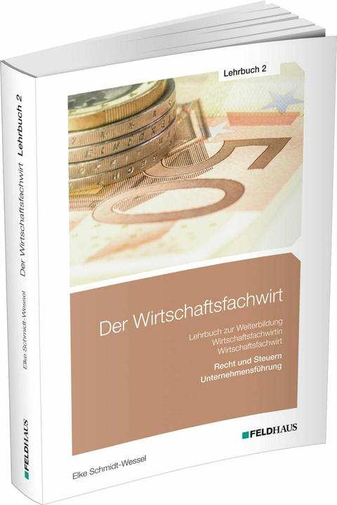 Produktbild Der Wirtschaftsfachwirt / Lehrbuch 2 (Deutsch, Elke Schmidt-Wessel, Jan Glockauer, 2023)