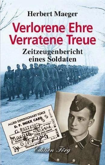 Produktbild Verlorene Ehre - Verratene Treue (Deutsch, Herbert Maeger, 2018)