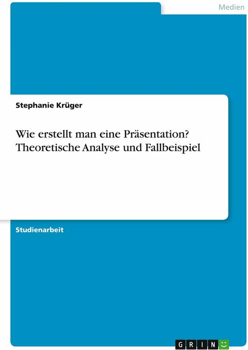 Immagine prodotto Wie erstellt man eine Prsentation? Theoretische Analyse und Fallbeispiel (Tedesco, Stephanie Krüger, 2020)