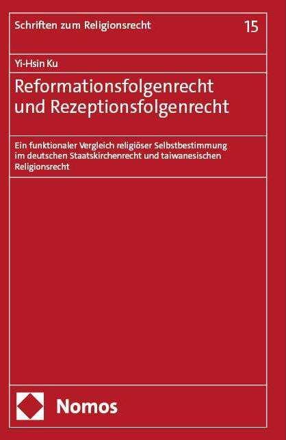 Immagine prodotto Reformationsfolgenrecht und Rezeptionsfolgenrecht (Tedesco, Yi-Hsin Ku, 2024)