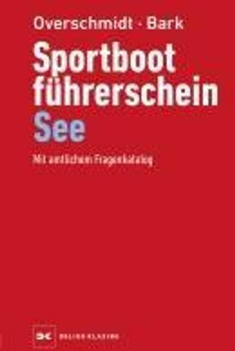 Actual product image Sportbootführerschein See (German, Axel Bark, Heinz Overschmidt, 2024)