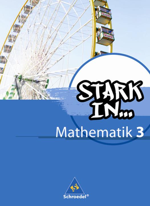 Actual product image Stark in Mathematik 3. Schülerband (German, Eugen Bauhoff, Andrea Gotsche-Droetboom, Rolf Breiter, Sybille Stefener, Ludwig Augustin, Kathrin Dieterich, Andreas Kittel, Walter Kaub, Heinz Fehrmann, 2011)