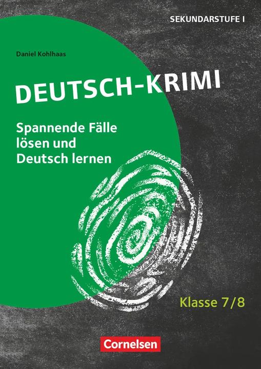 Actual product image Learning thrillers for SEK I, German, grade 7/8, German crime thriller, Solve exciting cases while (German, Daniel Kohlhaas, 2019)