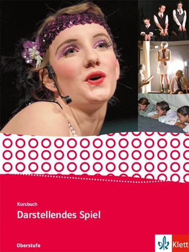 Produktbild Kursbuch Darstellendes Spiel. Schülerbuch Qualifikationsphase (Deutsch, 2018)