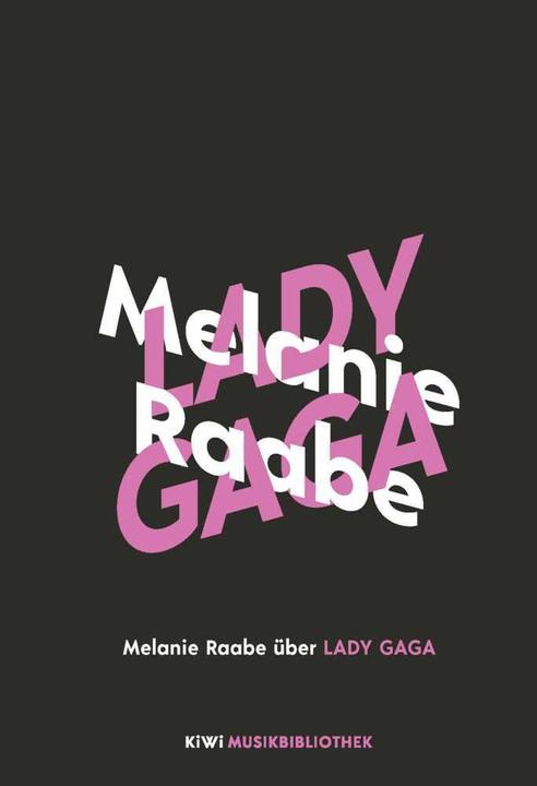 Produktbild Melanie Raabe über Lady Gaga (Deutsch, Melanie Raabe, 2021)