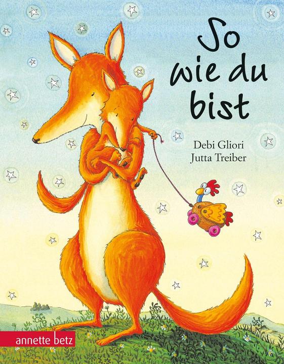 Produktbild So wie du bist (Deutsch, Debi Gliori, Jutta Treiber, 2012)