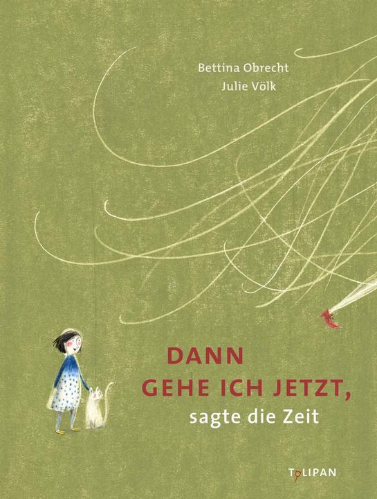 Image du produit Dann gehe ich jetzt, sagte die Zeit (Allemand, Bettina Obrecht, 2020)