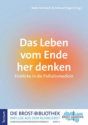 Produktbild Das Leben vom Ende her denken (Deutsch, Eckhard Nagel, Bodo Hombach, 2022)