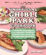 Produktbild The Unofficial Ghibli Park Cookbook (Englisch, Andy Cheng, 2024)
