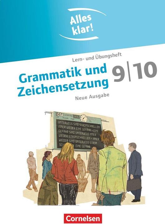 Image du produit Alles klar! 9./10. Schuljahr. Neue Ausgabe. Grammatik und Zeichensetzung. Lern- und Übungsheft (Allemand, Cornelia Scholz, Ulla Oppenländer, 2012)