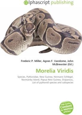 Produktbild Morelia Viridis (John McBrewster, Frederic P. Miller, Agnes F. Vandome, 2010)