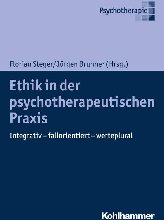 Produktbild Ethik in der psychotherapeutischen Praxis (Deutsch, Dieter Birnbacher, Orsolya Friedrich, Andrea Schleu, Jürgen Brunner, Leonore Kotte-Birnbacher, Markus Kösters, Klaus Lieb, Harald Gündel, Wielant Machleidt, 2019)