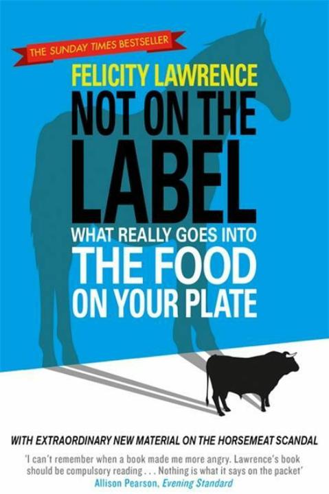Actual product image Not on the Label (English, Felicity Lawrence, 2013)