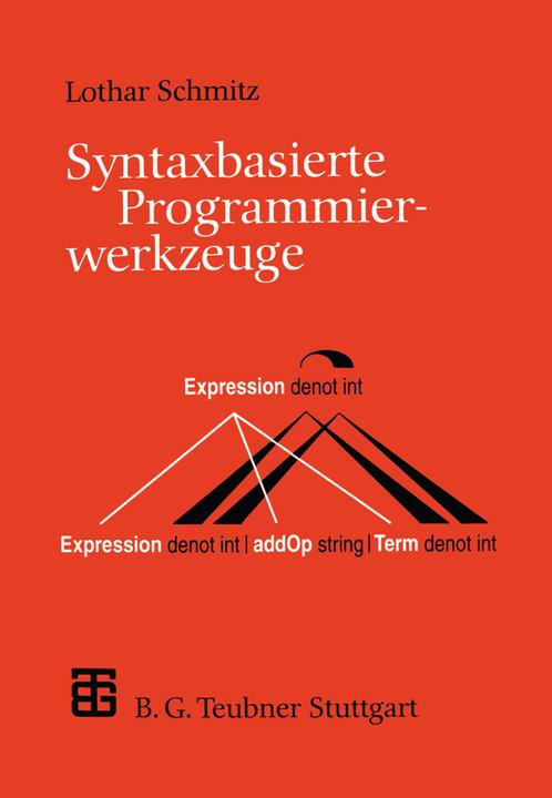 Actual product image Syntaxbasierte Programmierwerkzeuge (German, Lothar Schmitz, 1995)