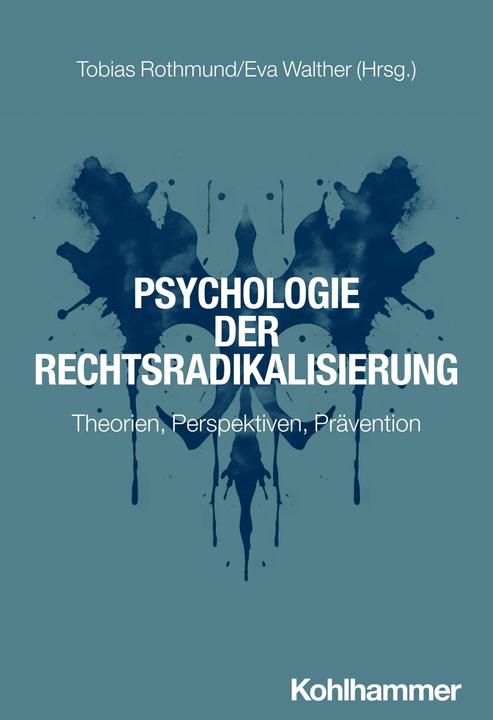 Produktbild Psychologie der Rechtsradikalisierung (Deutsch, Walther, Rothmund, Tobias/Walther, 2024)