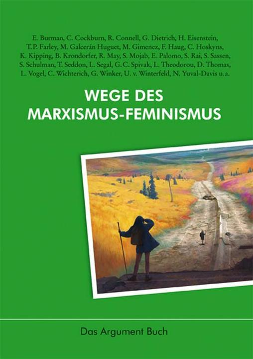 Image du produit Wege des Marxismus-Feminismus (Allemand, Wolfgang Fritz Haug, Peter Jehle, Frigga Haug, Wolfram Adolphi, Jan Rehmann, Sabine Plonz, 2016)