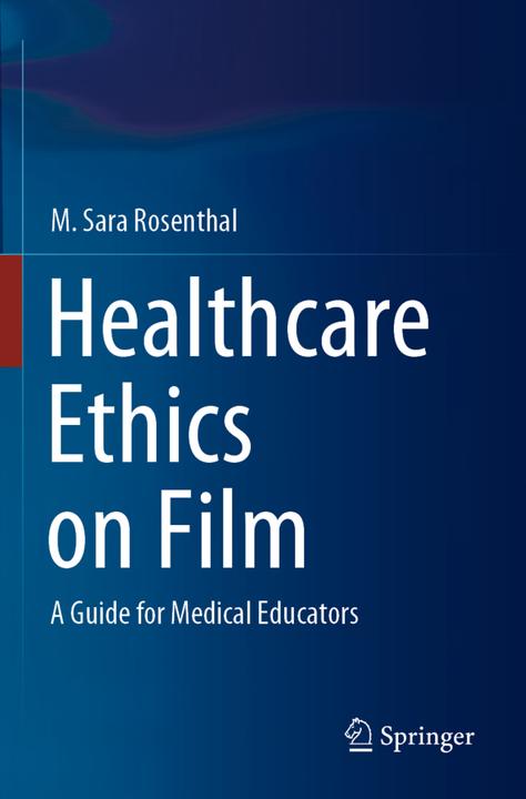 Immagine prodotto Healthcare Ethics on Film (M. Sara Rosenthal, 2021)