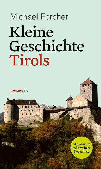 Produktbild Kleine Geschichte Tirols (Deutsch, Michael Forcher, 2023)