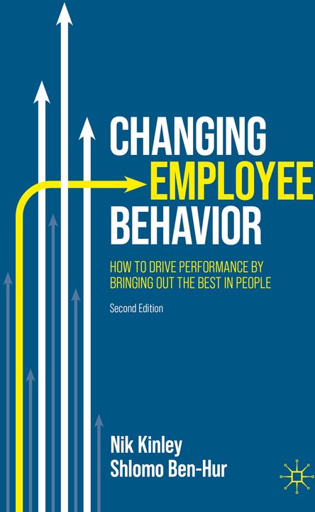 Produktbild Changing Employee Behavior (Englisch, Nik Kinley, Shlomo Ben-Hur, 2024)