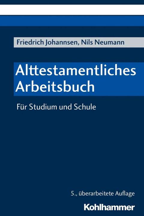 Image du produit Alttestamentliches Arbeitsbuch (Allemand, Friedrich Johannsen, Nils Neumann, 2019)