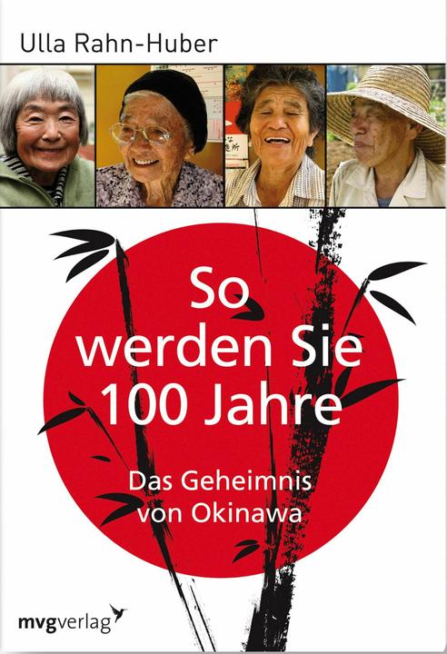Produktbild So werden Sie 100 Jahre (Deutsch, Ulla Rahn-Huber, 2009)