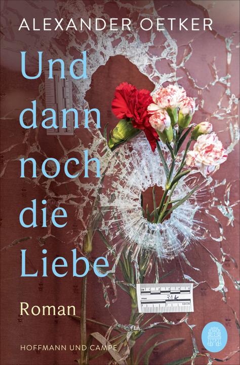 Actual product image Und dann noch die Liebe (German, Alexander Oetker, Natascha Pitz, 2022)