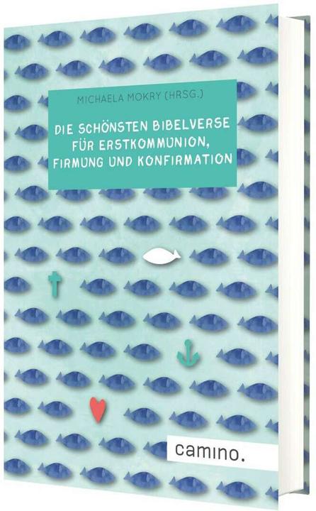 Produktbild Die schönsten Bibelverse für Erstkommunion, Firmung und Konfirmation (Deutsch, Michaela Mokry, 2020)