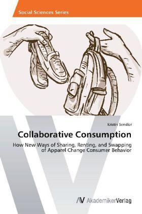 Image du produit Collaborative Consumption (Allemand, Kristin Sendler, 2013)