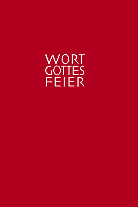Produktbild Die Wort-Gottes-Feier am Sonntag (Deutsch, Liturgisches Institut Freiburg im Auftrag der Bischöfe der deutschsprachigen Schweiz, 2021)