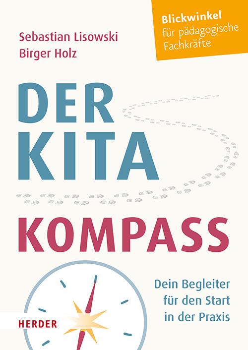Actual product image Der Kita-Kompass (German, Sebastian Lisowski, Birger Holz, 2024)