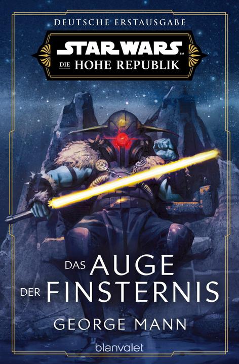 Produktbild Star Wars™ Die Hohe Republik - Das Auge der Finsternis (Deutsch, George Mann, 2024)